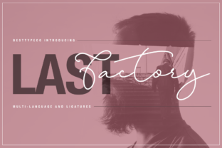 Last Factory: A Handmade Calligraphy Font for Elegant Design